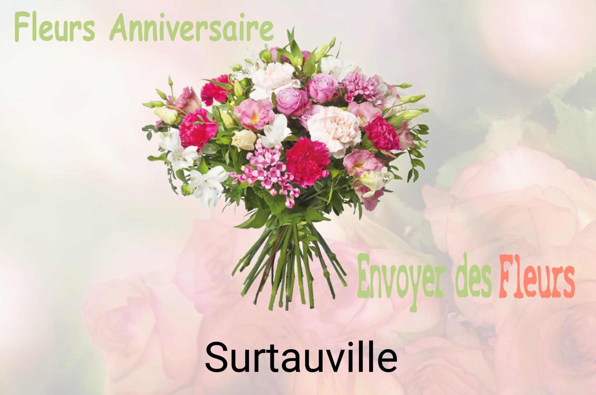 Bouquet de fleurs d’anniversaire livré à Surtauville